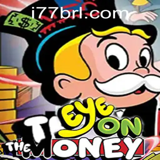 EyeOnTheMoney: Um Guia Completo para o Jogo Revolucionário